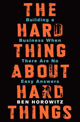 book-cover--the-hard-thing-about-hard-things.jpg